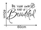 Be your own kind of beautiful cut vinyl wall quote Sticker girls bedroom decor decals q0310