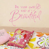 Be your own kind of beautiful cut vinyl wall quote Sticker girls bedroom decor decals q0310